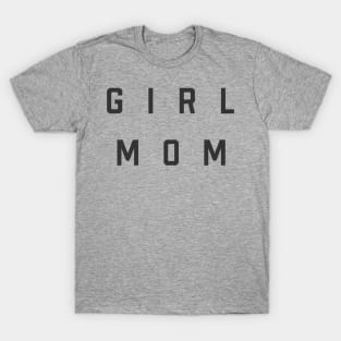 Girl Mom T-Shirt